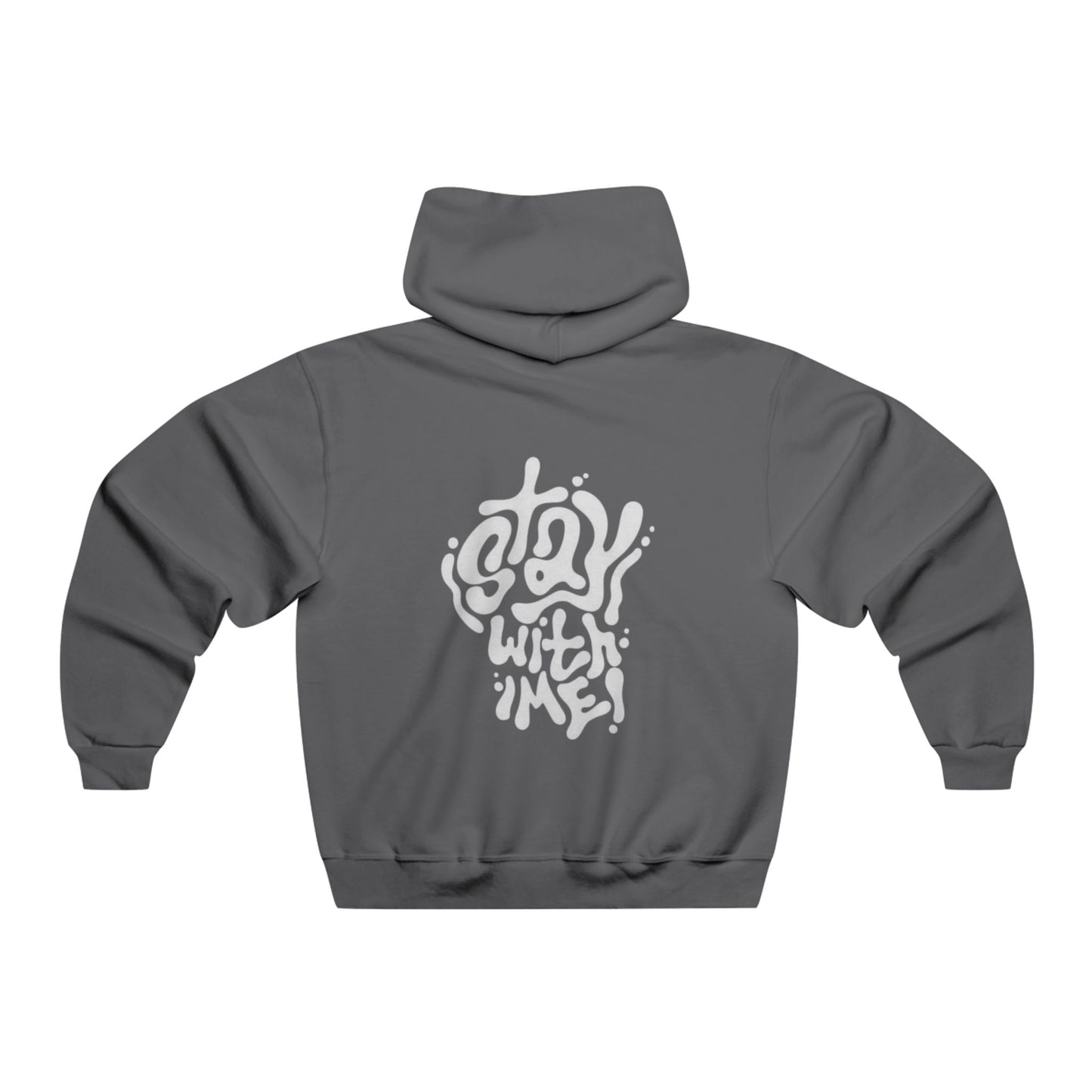 Unisex Hooded Sweatshirt "Stay With Me Edition"