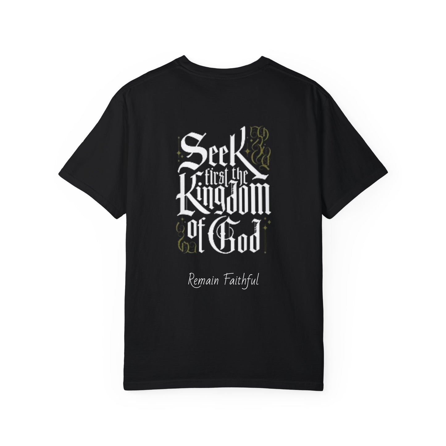 Unisex Garment-Dyed Christian Tee "Seek Kingdom Of God"